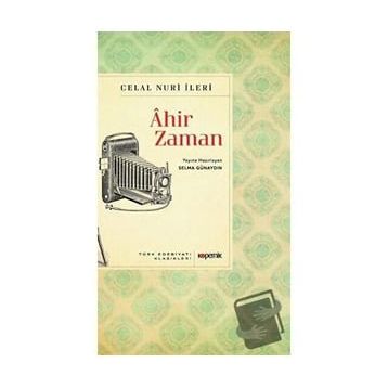 Ahir Zaman - Celal Nuri İleri