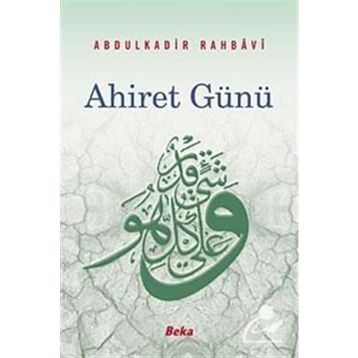 AHIRET GÜNÜ - ABDULKADIR RAHBAVI