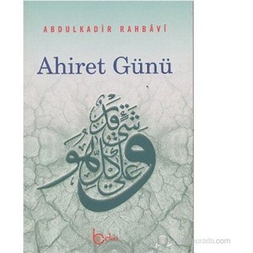 AHIRET GÜNÜ - ABDULKADIR RAHBAVI