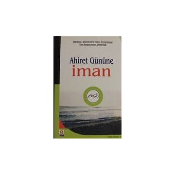 AHIRET GÜNÜNE İNANIYORUM (İMAN SERISI-5) - OSMAN ORAL
