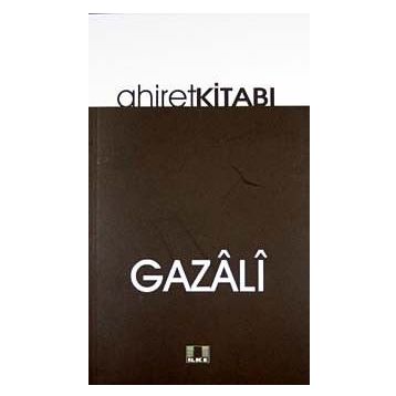 AHIRET KİTABI - İMAM-I GAZALI