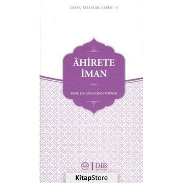Ahirete İman - Prof. Dr. Süleyman Toprak