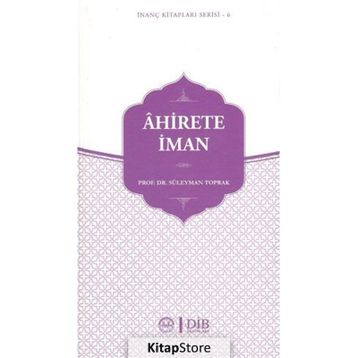 Ahirete İman - Prof. Dr. Süleyman Toprak