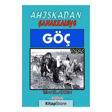 Ahıskadan Çanakkaleye Göç - İsmail Aydın