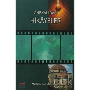 AHISKALI'DAN HIKAYELER - GENEL