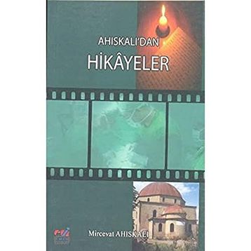 AHISKALI'DAN HIKAYELER - GENEL