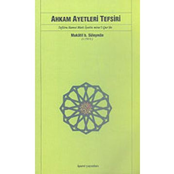 AHKAM AYETLERI TEFSIRI - MUKATIL BIB SÜLEYMAN