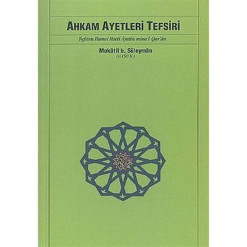 AHKAM AYETLERI TEFSIRI - MUKATIL BIB SÜLEYMAN