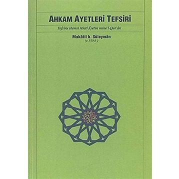 AHKAM AYETLERI TEFSIRI - MUKATIL BIB SÜLEYMAN