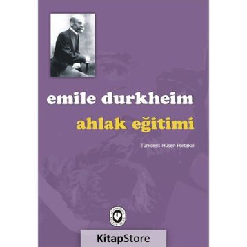 Ahlak Eğitimi - Emile Durkheim