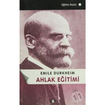 Ahlak Eğitimi - Emile Durkheim