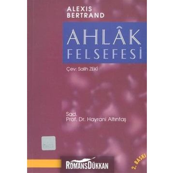 Ahlak Felsefesi - Alexis Bertrand
