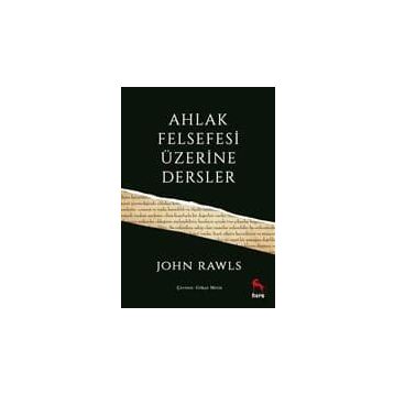 Ahlak Felsefesi Üzerine Dersler - John Rawls