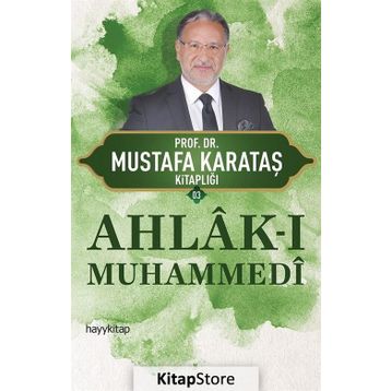 Ahlak-ı Muhammedi - Mustafa Karakaş