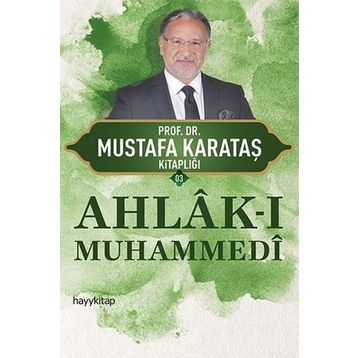 Ahlak-ı Muhammedi - Mustafa Karataş