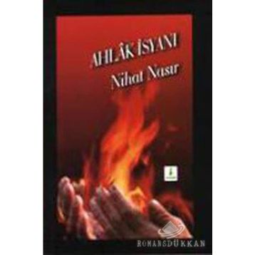 Ahlak İsyanı - Nihat Nasır