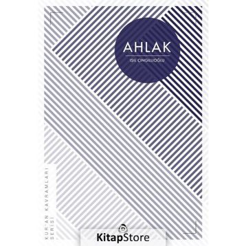 Ahlak Kur an Kavramları Serisi - Işıl Cingillioğlu
