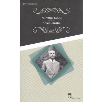 Ahlak Nizamı - Nurettin Topçu