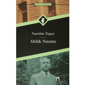 Ahlak Nizamı - Nurettin Topçu
