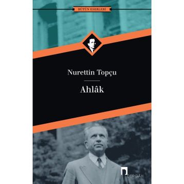 Ahlak - Nurettin Topçu