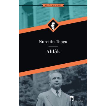 Ahlak - Nurettin Topçu