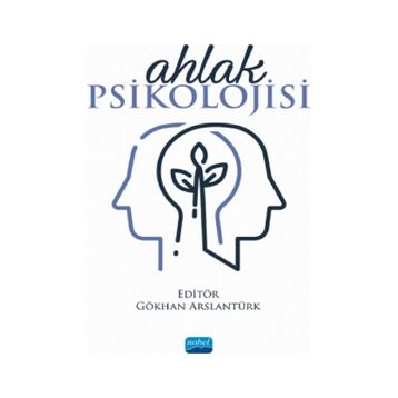 Ahlak Psikolojisi - Gökhan Arslantürk