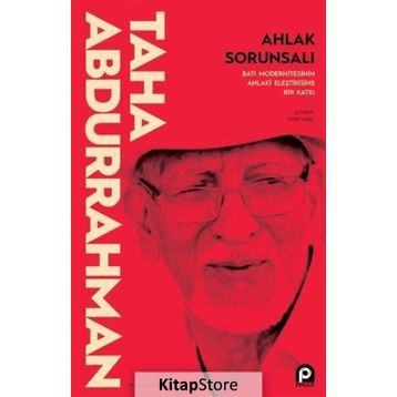 Ahlak Sorunsalı-Taha Abdurrahman