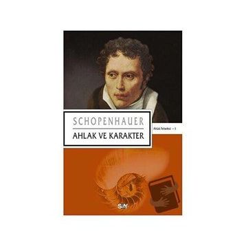 Ahlak ve Karakter - Arthur Schopenhauer