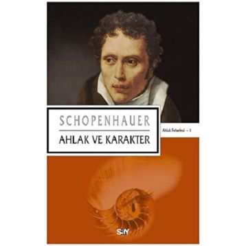 Ahlak ve Karakter - Arthur Schopenhauer