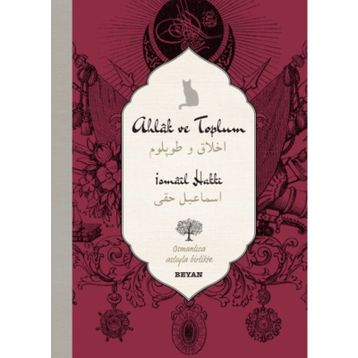 Ahlak ve Toplum - İsmail Hakkı