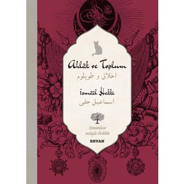 Ahlak ve Toplum - İsmail Hakkı