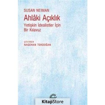 Ahlaki Açıklık - Susan Neiman