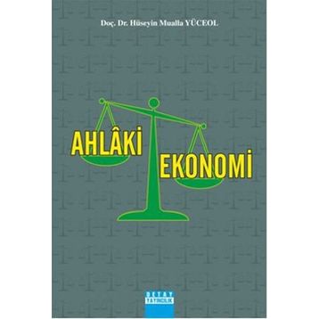 AHLAKI EKONOMI - HÜSEYIN MUALLA YÜCEOL