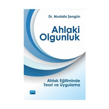 Ahlaki Olgunluk - Mustafa Şengün