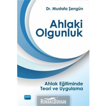 Ahlaki Olgunluk - Mustafa Şengün