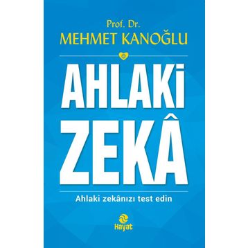 Ahlaki Zeka - Mehmet Kanoğlu