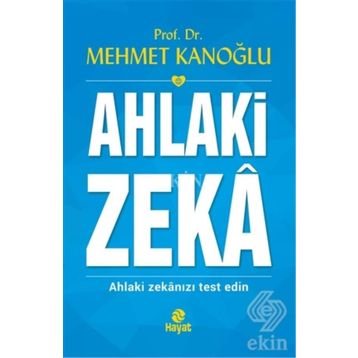 Ahlaki Zeka - Mehmet Kanoğlu