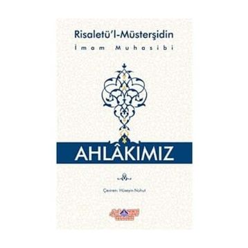 Ahlakımız - Ebu Abdullah Haris El-Muhasibi