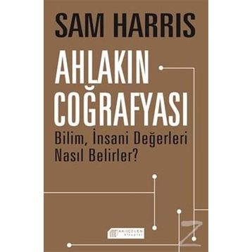 Ahlakın Coğrafyası - Sam Harris
