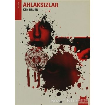 AHLAKSIZLAR - KEN BRUEN