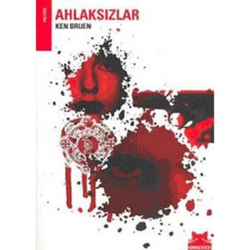 AHLAKSIZLAR - KEN BRUEN