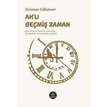 Ahlı Geçmiş Zaman - Neriman Gökdemir