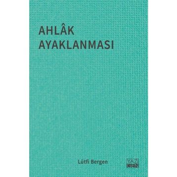 AHLÂK AYAKLANMASI - LÜTFİ BERGEN