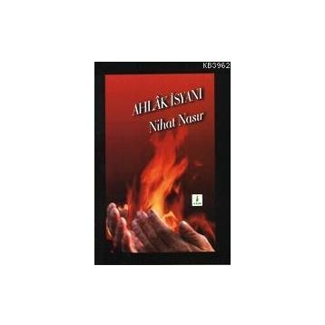 AHLÂK İSYANI - NIHAT NASIR