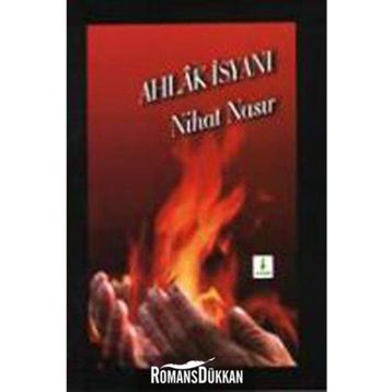 AHLÂK İSYANI - NIHAT NASIR