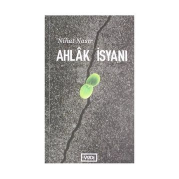 AHLÂK İSYANI - NIHAT NASIR