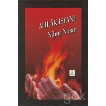 AHLÂK İSYANI - NIHAT NASIR