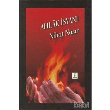 AHLÂK İSYANI - NIHAT NASIR