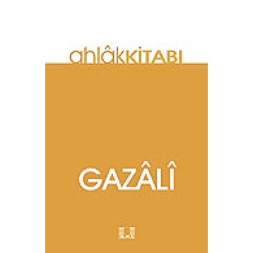 AHLÂK KİTABI - İMAM-I GAZALI
