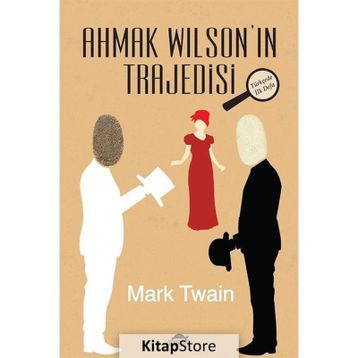Ahmak Wilson’ın Trajedisi - Mark Twain